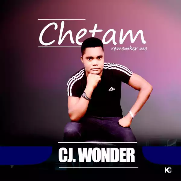CJ Wonder - Chetam